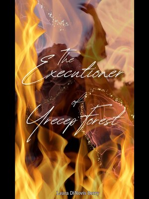 cover image of The Executioner of Yrecep Forest